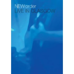New Order - Live in Glasgow DVD