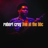 Robert Cray Live at the BBC