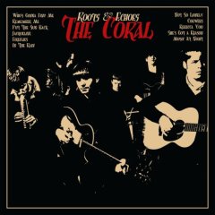 The Coral - Roots and Echos